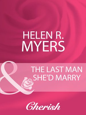 cover image of The Last Man She'd Marry